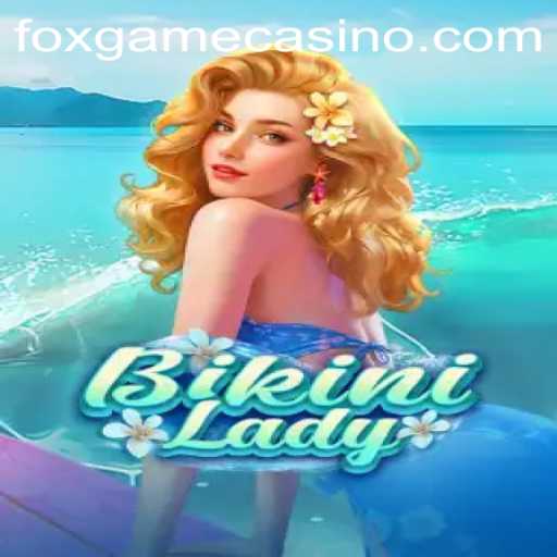 Exploring the Exciting World of BikiniLady: The Latest Foxgame Phenomenon