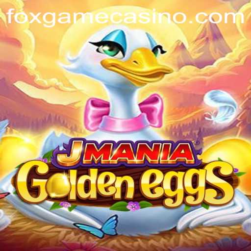 JManiaGoldenEggs: A New Adventure in the World of Foxgame