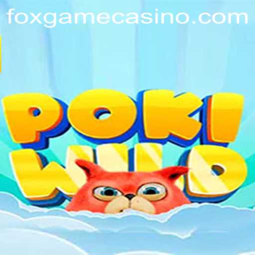 Exploring the Enchanting World of PokiWild: A New Era in Fox Games